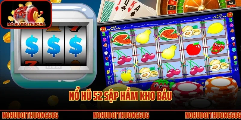 Nỗ Hũ 52