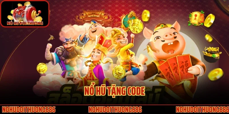 Nổ Hũ Tặng Code
