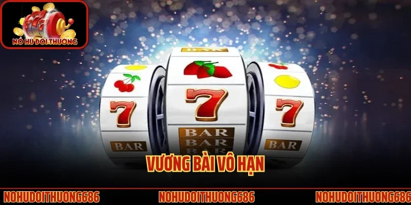 Vương Bài Vô Hạn
